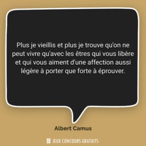 Plus je vieillis et plus je trouve qu'on ne peut vivre qu'avec ...