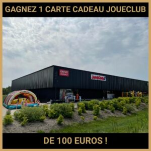 CONCOURS : GAGNEZ 1 CARTE CADEAU JOUECLUB DE 100 EUROS !
