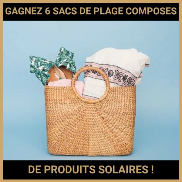 CONCOURS : GAGNEZ 6 SACS DE PLAGE COMPOSES DE PRODUITS SOLAIRES !