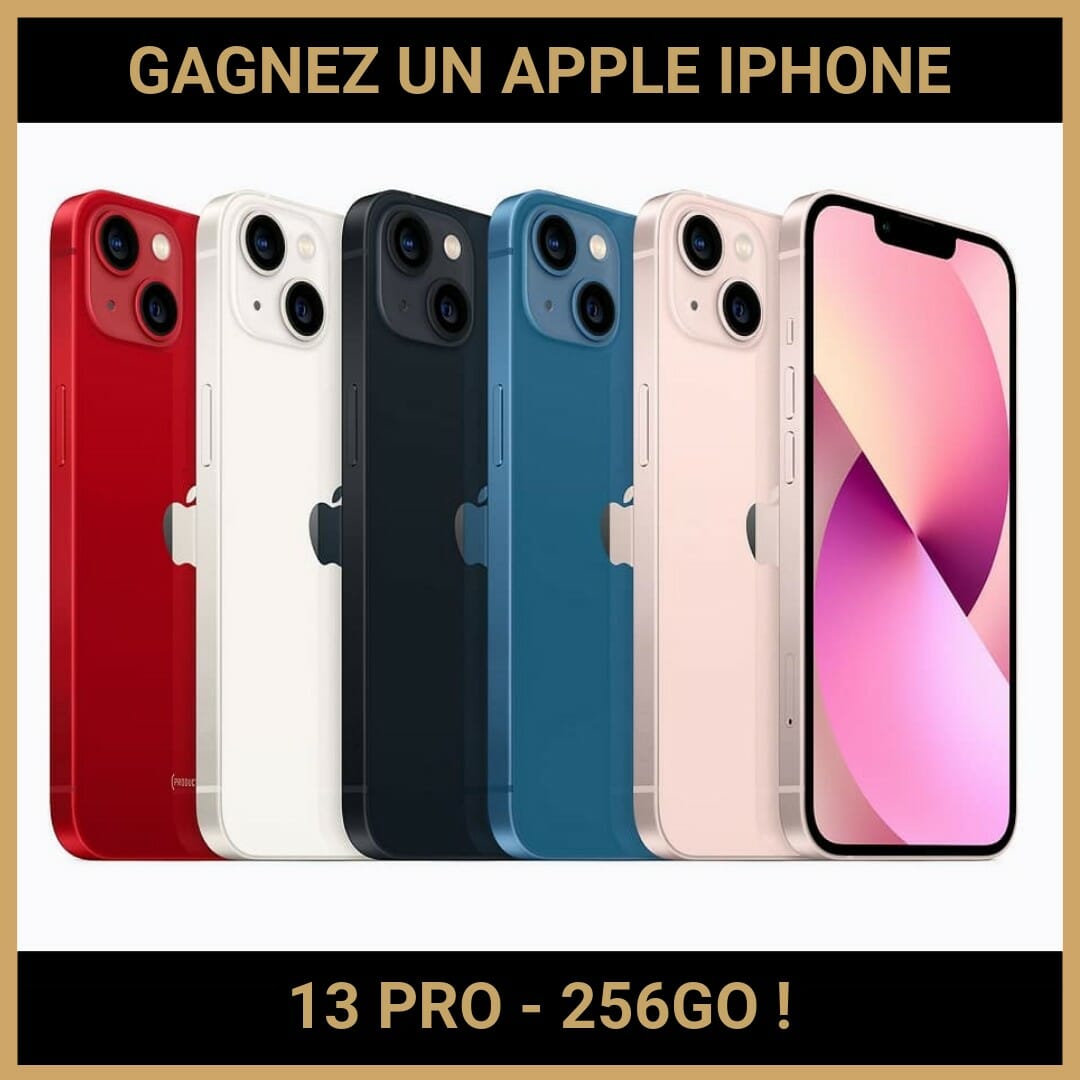 CONCOURS : GAGNEZ UN APPLE IPHONE 13 PRO - 256GO !