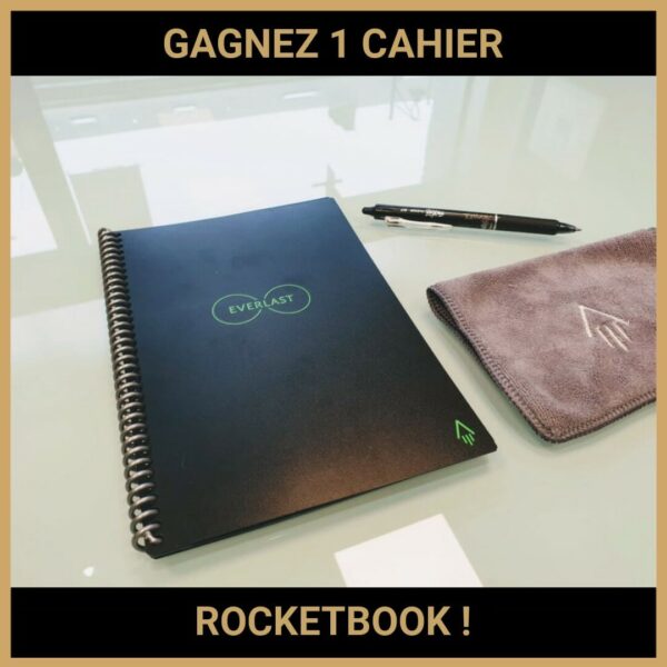 CONCOURS : GAGNEZ 1 CAHIER ROCKETBOOK !