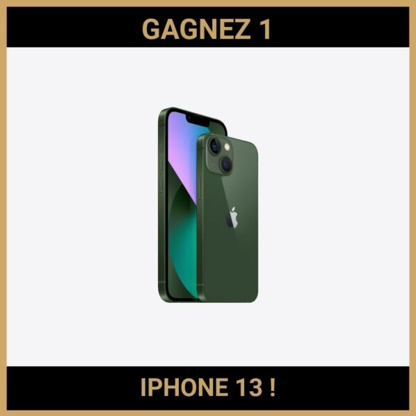 CONCOURS : GAGNEZ 1 IPHONE 13 !