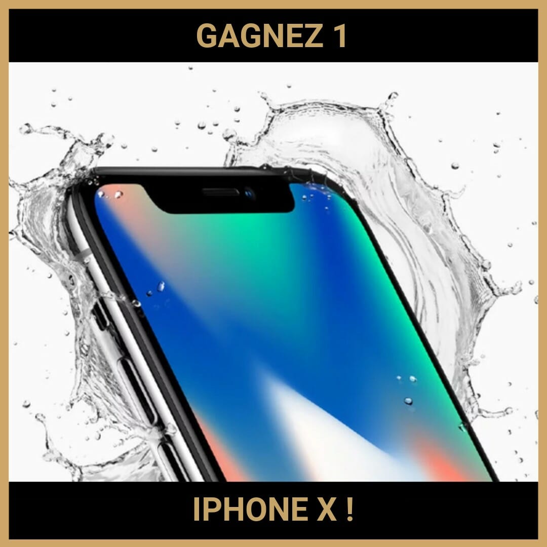 CONCOURS : GAGNEZ 1 IPHONE X !