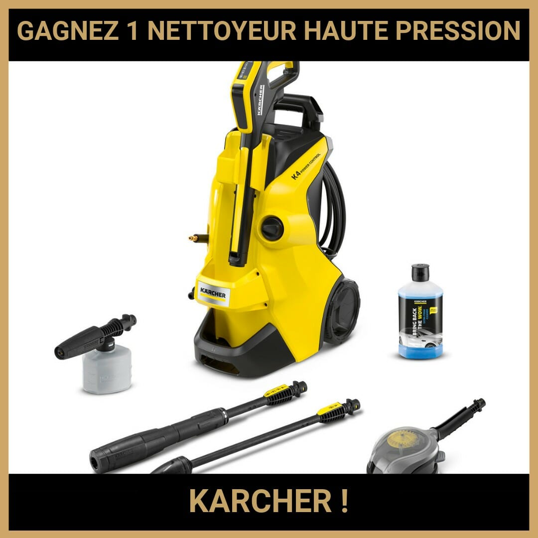 CONCOURS : GAGNEZ 1 NETTOYEUR HAUTE PRESSION KARCHER !