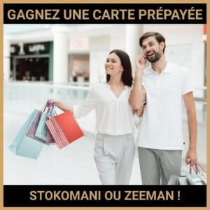CONCOURS : GAGNEZ UNE CARTE PRÉPAYÉE STOKOMANI OU ZEEMAN !