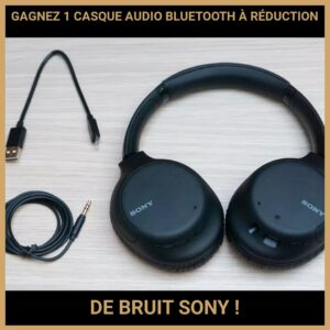 CONCOURS : GAGNEZ 1 CASQUE AUDIO BLUETOOTH À RÉDUCTION DE BRUIT SONY !