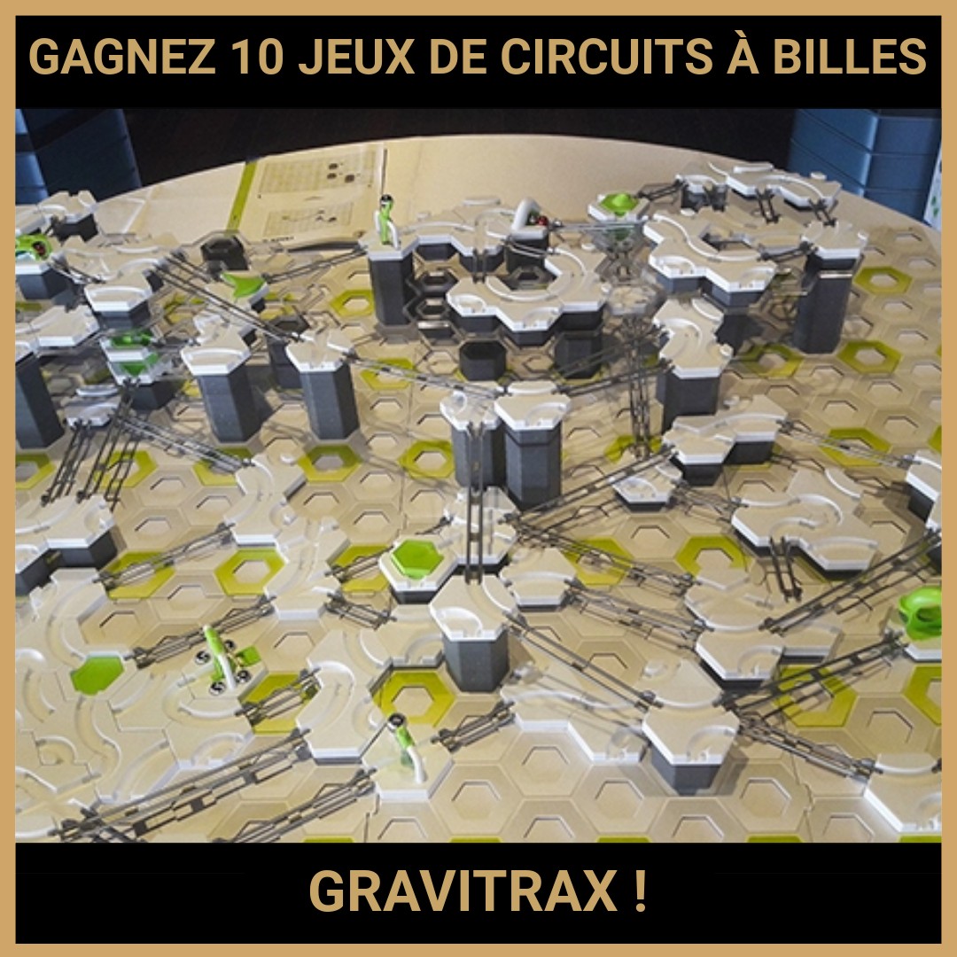 CONCOURS : GAGNEZ 10 JEUX DE CIRCUITS À BILLES GRAVITRAX !