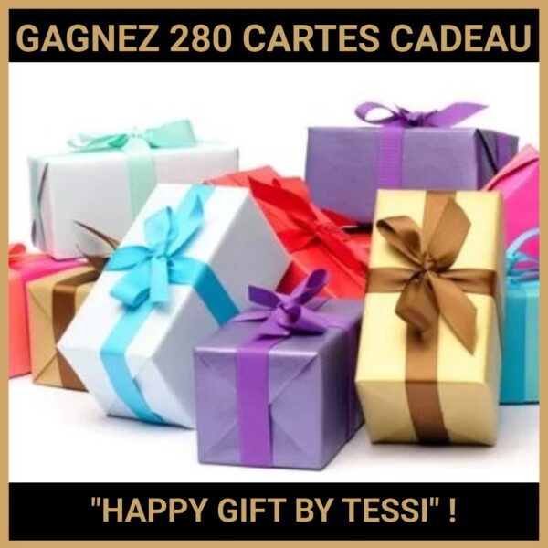 CONCOURS : GAGNEZ 280 CARTES CADEAU HAPPY GIFT BY TESSI !