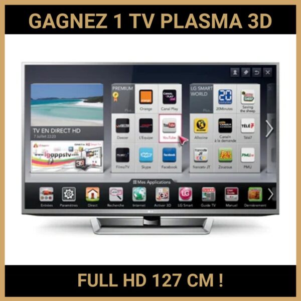 CONCOURS : GAGNEZ 1 TV PLASMA 3D FULL HD 127 CM !