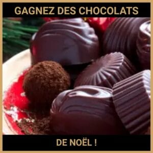 CONCOURS : GAGNEZ DES CHOCOLATS DE NOËL !