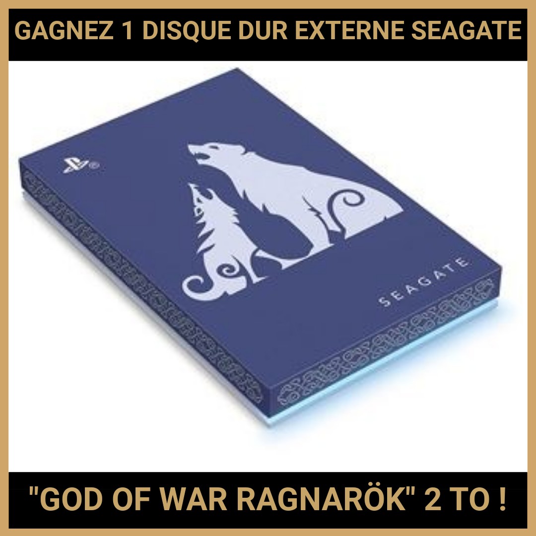 CONCOURS: GAGNEZ 1 DISQUE DUR EXTERNE SEAGATE GOD OF WAR RAGNARÖK 2 TO