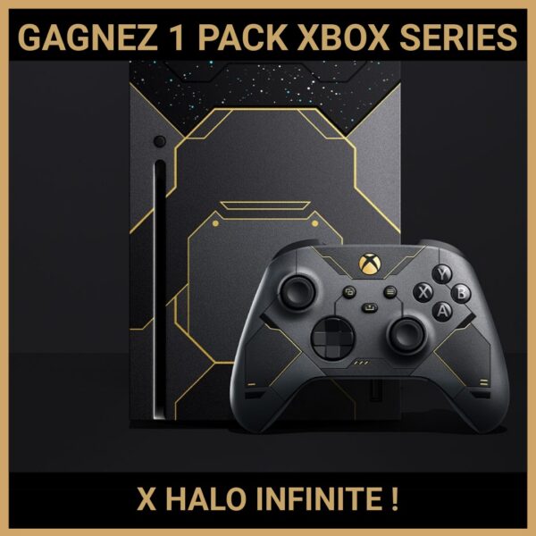 CONCOURS : GAGNEZ 1 PACK XBOX SERIES X HALO INFINITE !