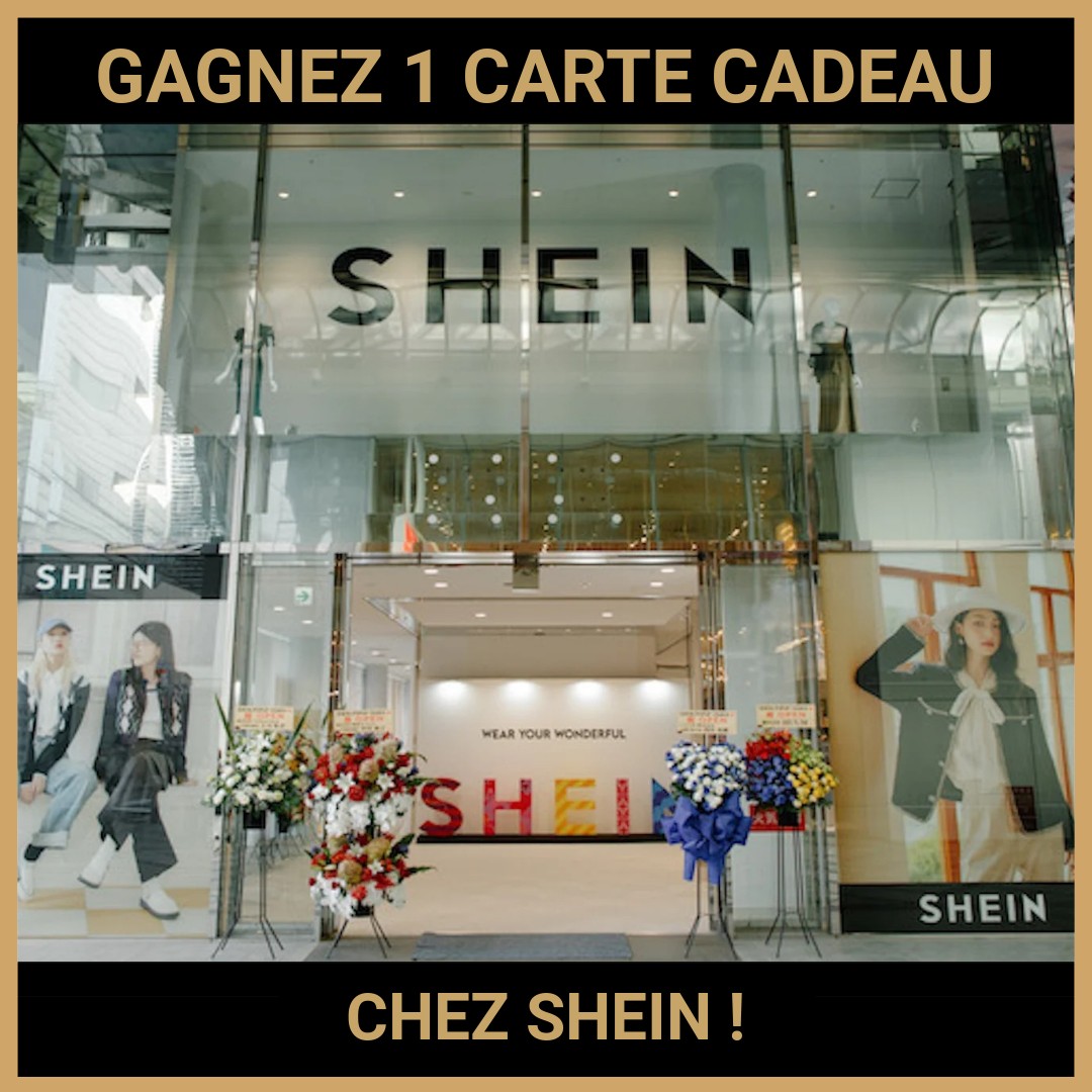 CONCOURS: GAGNEZ 1 CARTE CADEAU CHEZ SHEIN