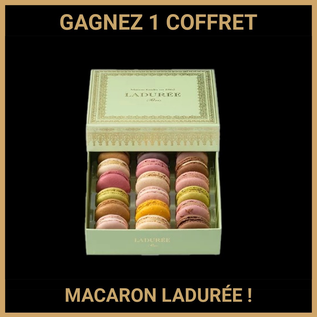 CONCOURS: GAGNEZ 1 COFFRET MACARON LADURÉE !