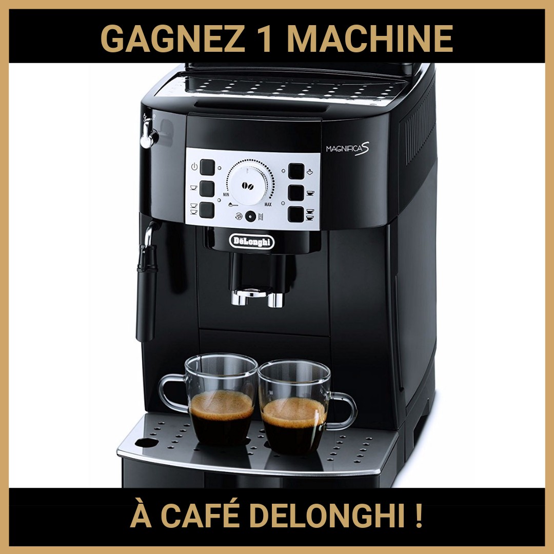 CONCOURS: GAGNEZ 1 MACHINE À CAFÉ DELONGHI !