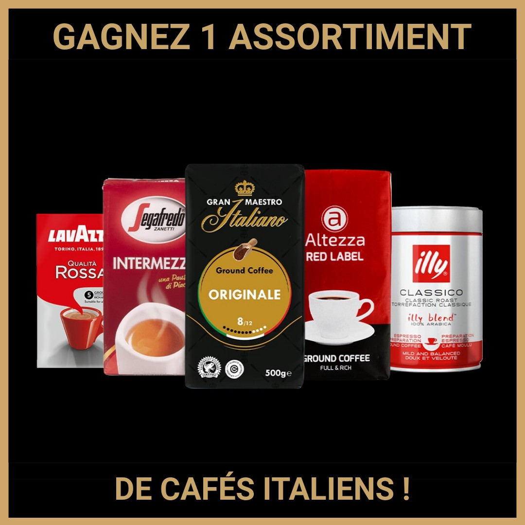 CONCOURS: GAGNEZ 1 ASSORTIMENT DE CAFÉS ITALIENS !