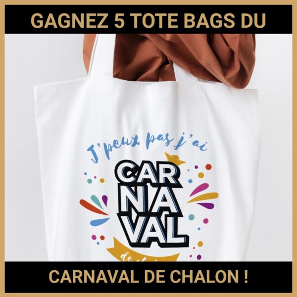 CONCOURS: GAGNEZ 5 TOTE BAGS DU CARNAVAL DE CHALON !
