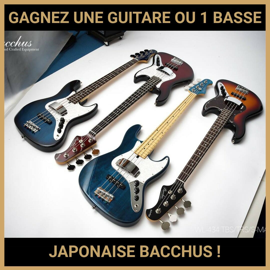 JEU CONCOURS GRATUIT POUR GAGNER UNE GUITARE OU 1 BASSE JAPONAISE BACCHUS !