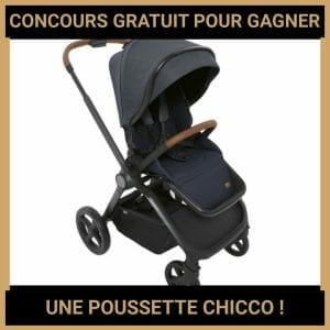 JEU CONCOURS GRATUIT POUR GAGNER UNE POUSSETTE CHICCO !