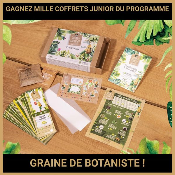 MILLE COFFRETS JUNIOR DU PROGRAMME GRAINE DE BOTANISTE !