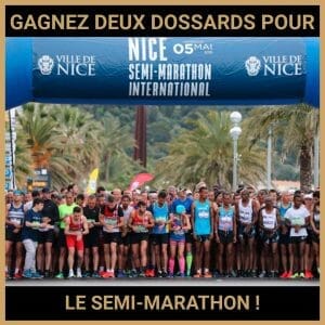 JEU CONCOURS GRATUIT POUR GAGNER DEUX DOSSARDS POUR LE SEMI-MARATHON  !