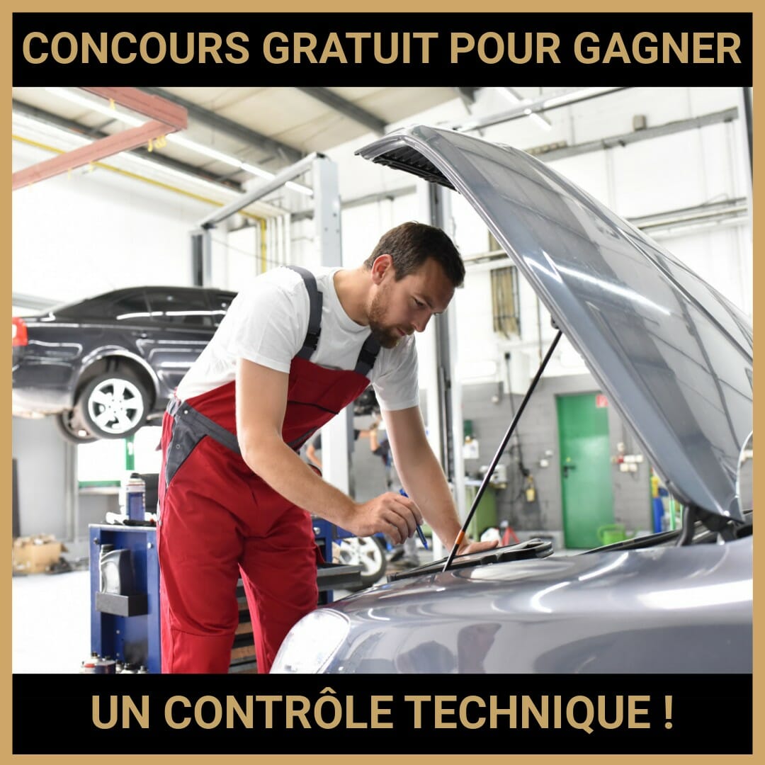 JEU CONCOURS GRATUIT POUR GAGNER UN CONTRÔLE TECHNIQUE !