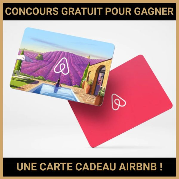 JEU CONCOURS GRATUIT POUR GAGNER UNE CARTE CADEAU AIRBNB !