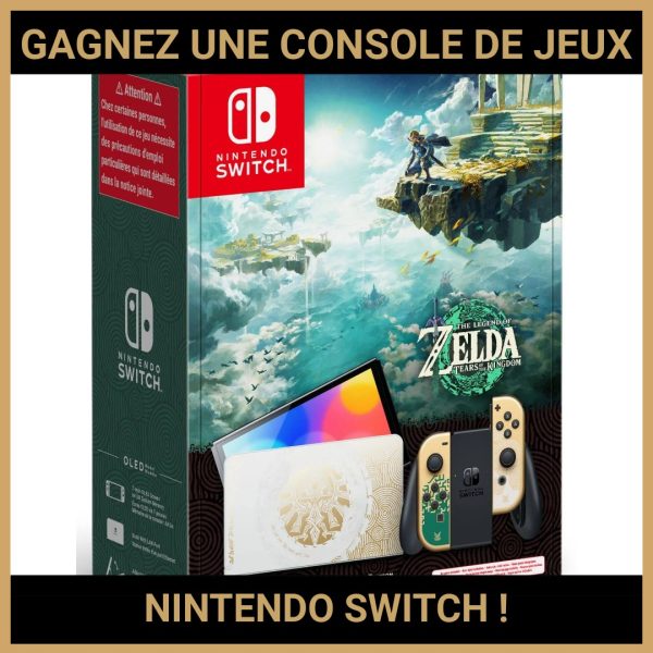 JEU CONCOURS GRATUIT POUR GAGNER UNE CONSOLE DE JEUX NINTENDO SWITCH !