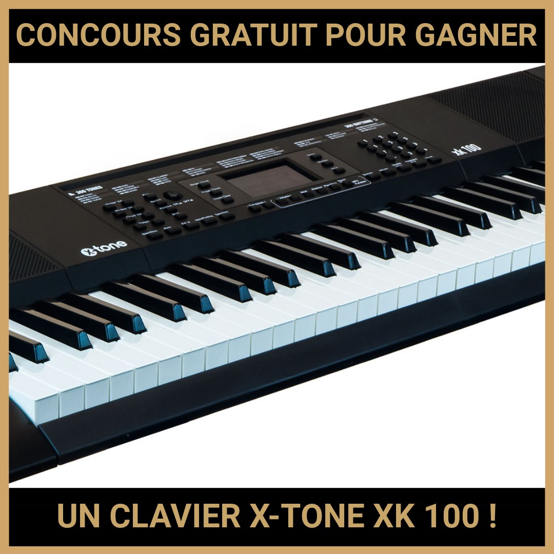 JEU CONCOURS GRATUIT POUR GAGNER UN CLAVIER X-TONE XK 100 !