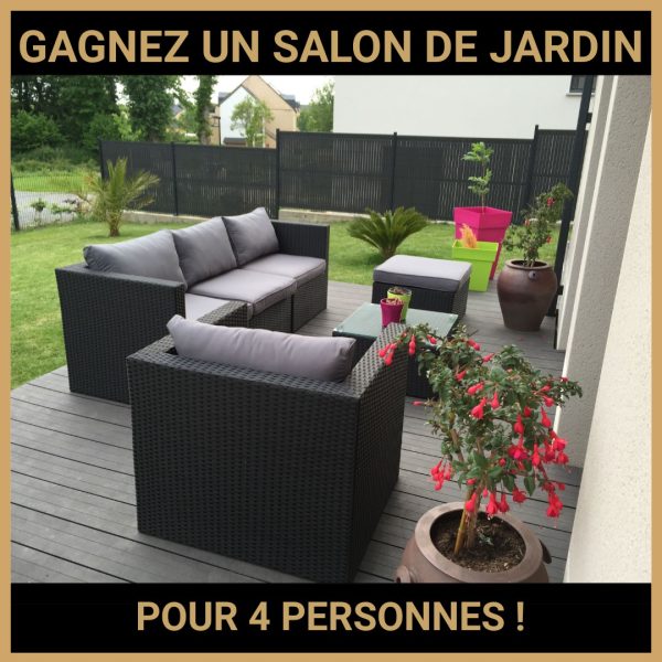 JEU CONCOURS GRATUIT POUR GAGNER UN SALON DE JARDIN POUR 4 PERSONNES !
