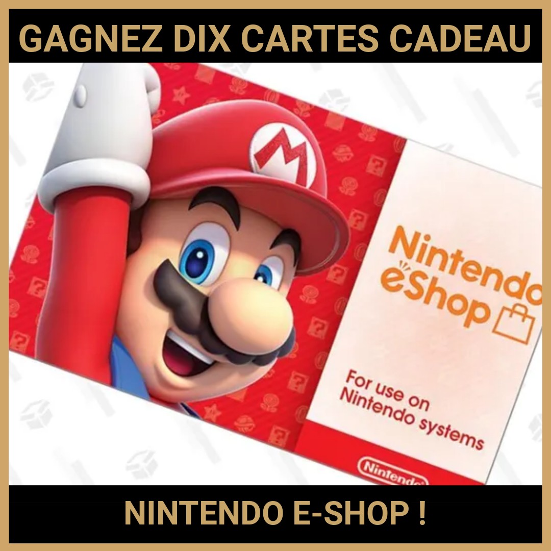 JEU CONCOURS GRATUIT POUR GAGNER DIX CARTES CADEAU NINTENDO E-SHOP !