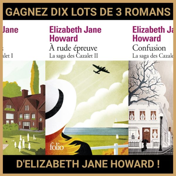 JEU CONCOURS GRATUIT POUR GAGNER DIX LOTS DE 3 ROMANS D'ELIZABETH JANE HOWARD !