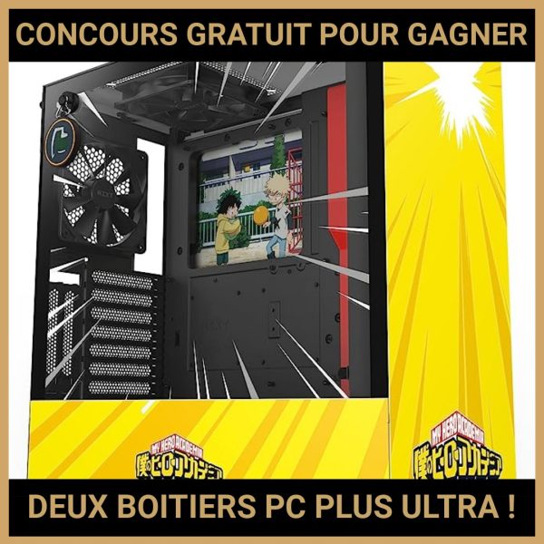 JEU CONCOURS GRATUIT POUR GAGNER DEUX BOITIERS PC PLUS ULTRA !