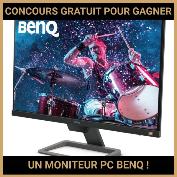 JEU CONCOURS GRATUIT POUR GAGNER UN MONITEUR PC BENQ !