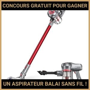 JEU CONCOURS GRATUIT POUR GAGNER UN ASPIRATEUR BALAI SANS FIL !