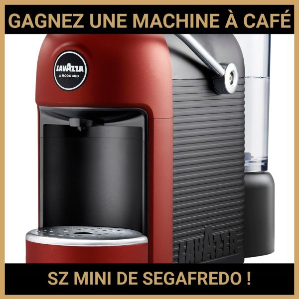 JEU CONCOURS GRATUIT POUR GAGNER UNE MACHINE À CAFÉ SZ MINI DE SEGAFREDO !