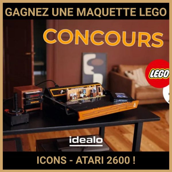 JEU CONCOURS GRATUIT POUR GAGNER UNE MAQUETTE LEGO ICONS - ATARI 2600 !