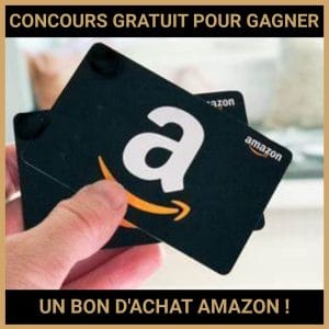 JEU CONCOURS GRATUIT POUR GAGNER UN BON D'ACHAT AMAZON !