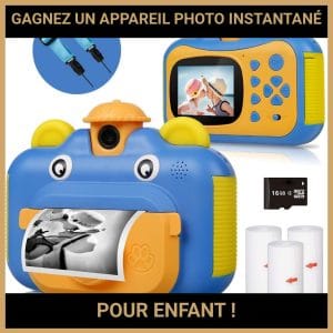 JEU CONCOURS GRATUIT POUR GAGNER UN APPAREIL PHOTO INSTANTANÉ POUR ENFANT !
