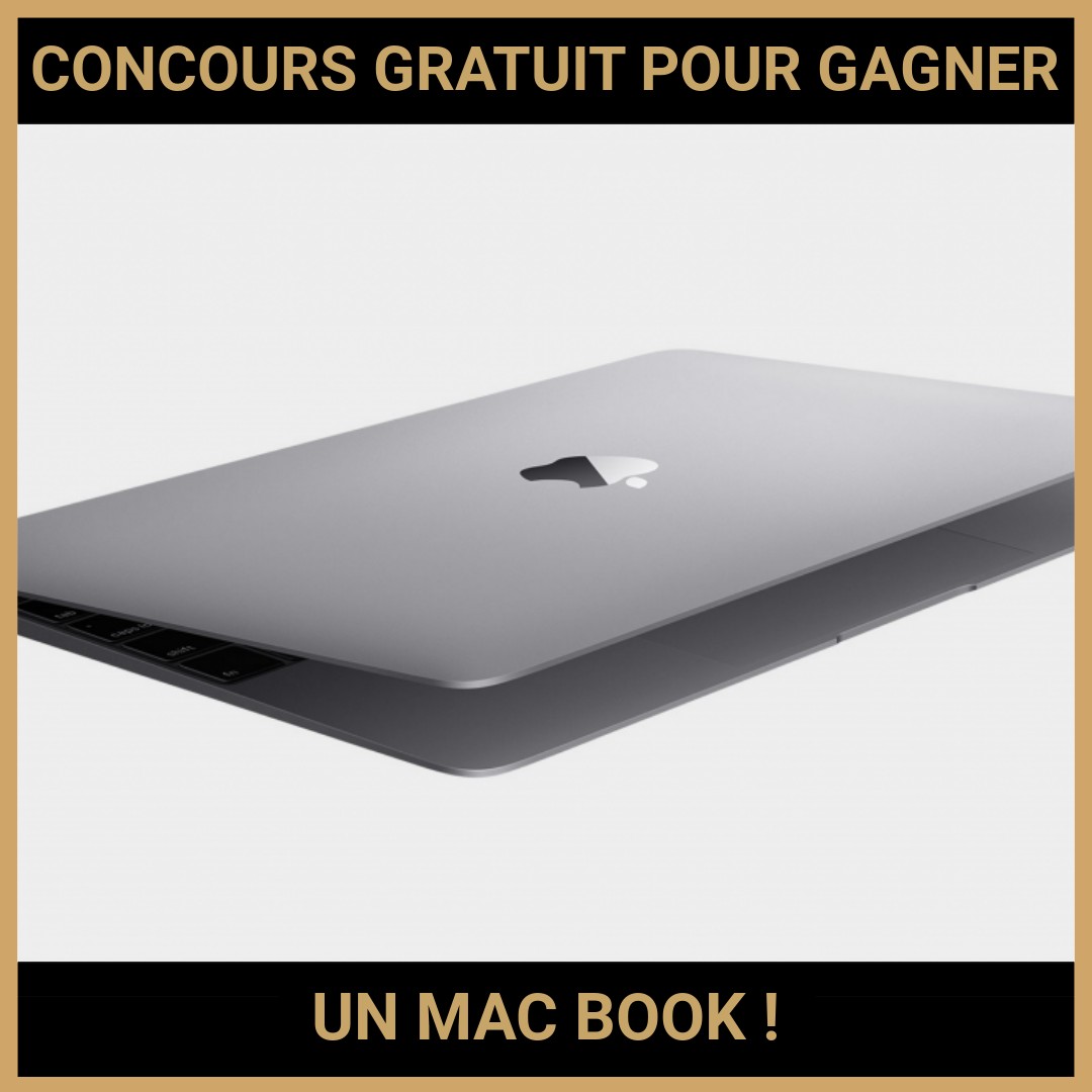 JEU CONCOURS GRATUIT POUR GAGNER UN MAC BOOK  !
