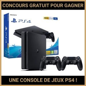 JEU CONCOURS GRATUIT POUR GAGNER UNE CONSOLE DE JEUX PS4 !