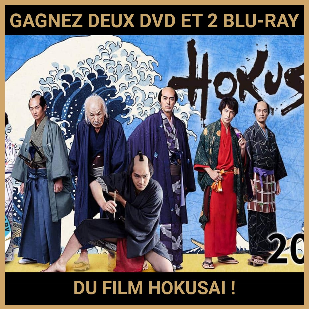 JEU CONCOURS GRATUIT POUR GAGNER DEUX DVD ET 2 BLU-RAY DU FILM HOKUSAI !