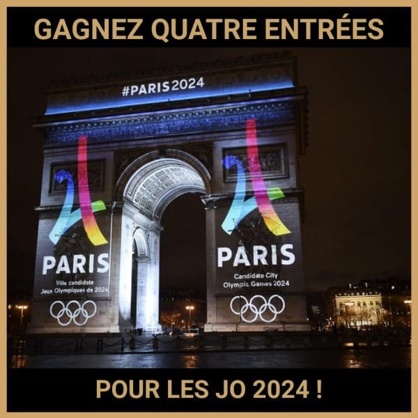 JEU CONCOURS GRATUIT POUR GAGNER QUATRE ENTRÉES POUR LES JO 2024 ! JEU CONCOURS GRATUIT POUR GAGNER QUATRE ENTRÉES POUR LES JO 2024 !