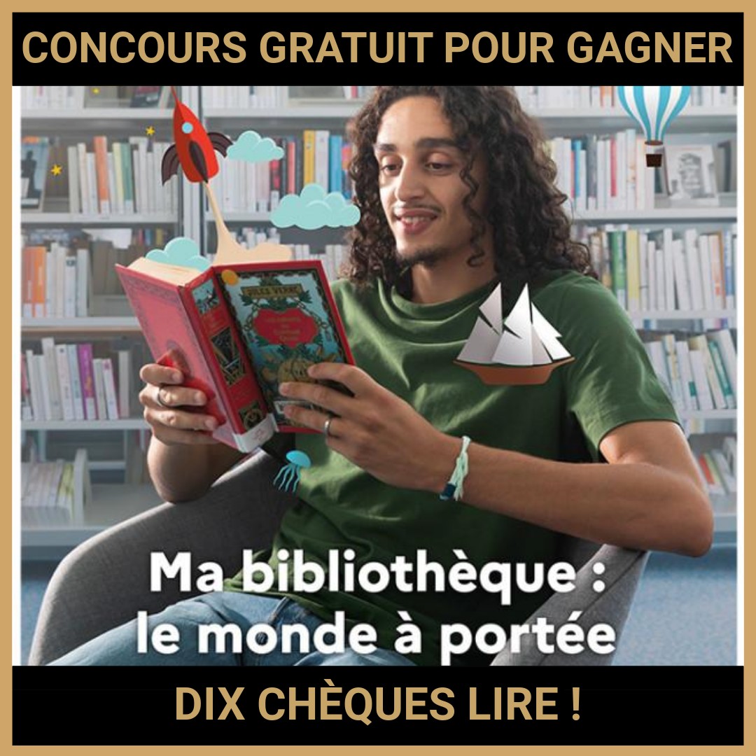 JEU CONCOURS GRATUIT POUR GAGNER DIX CHÈQUES LIRE  !