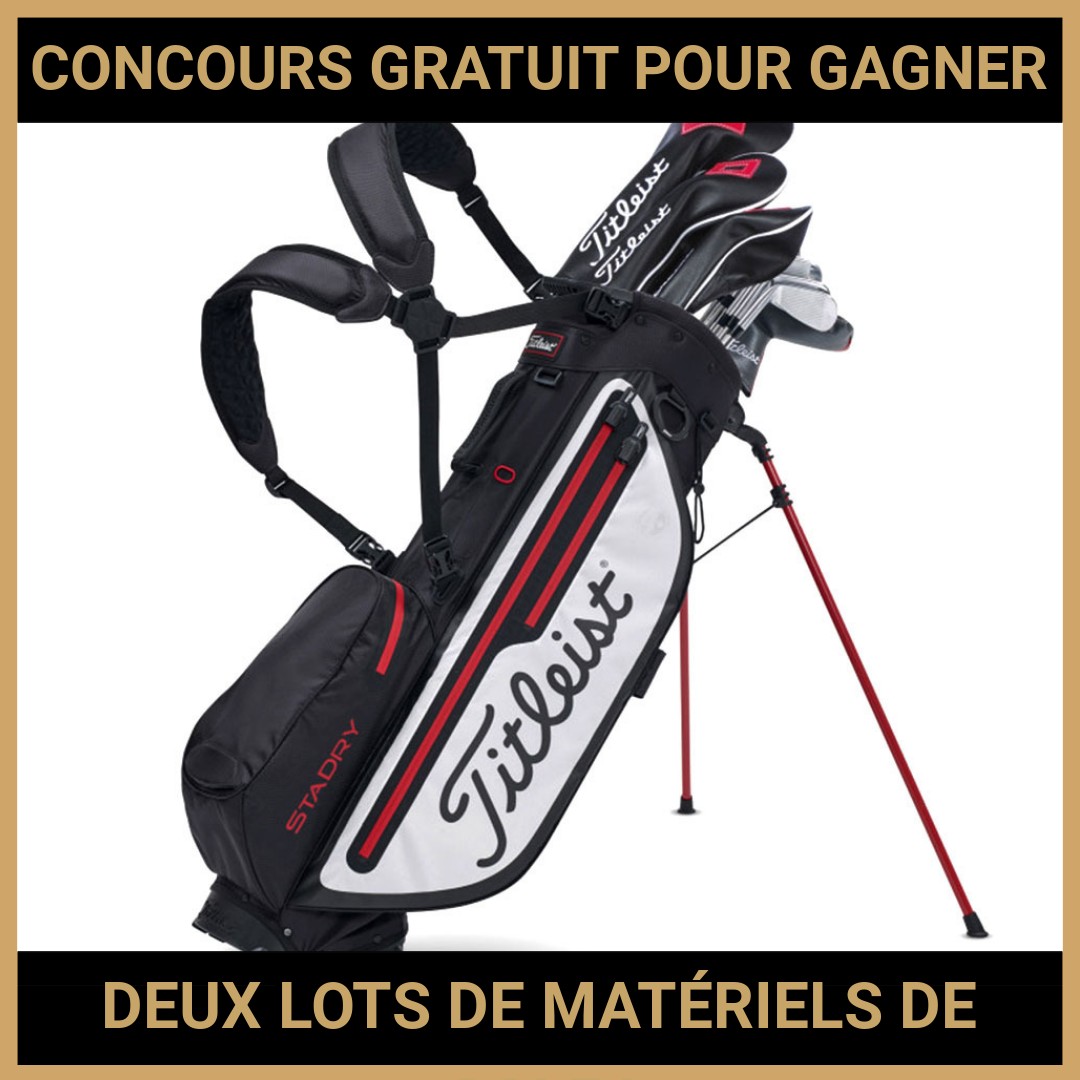 JEU CONCOURS GRATUIT POUR GAGNER DEUX LOTS DE MATÉRIELS DE GOLF !