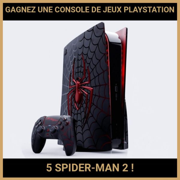 JEU CONCOURS GRATUIT POUR GAGNER UNE CONSOLE DE JEUX PLAYSTATION 5 SPIDER-MAN 2  !