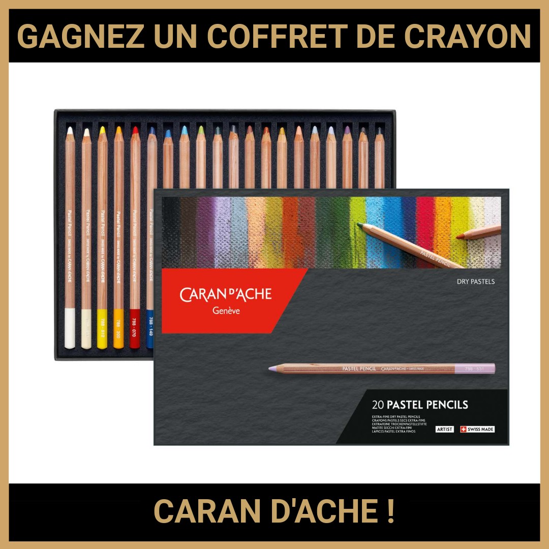 JEU CONCOURS GRATUIT POUR GAGNER UN COFFRET DE CRAYON CARAN D'ACHE !