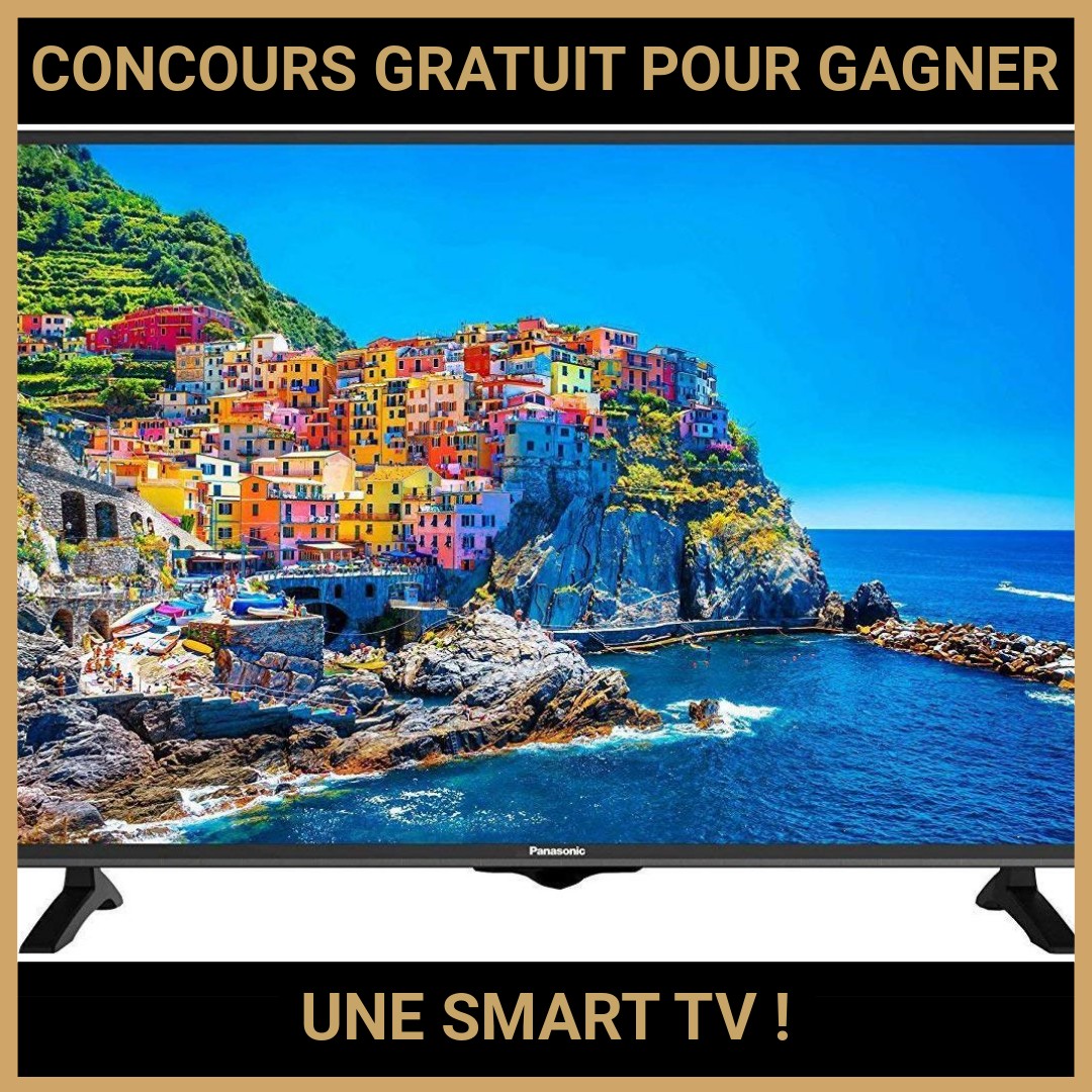 JEU CONCOURS GRATUIT POUR GAGNER UNE SMART TV !
