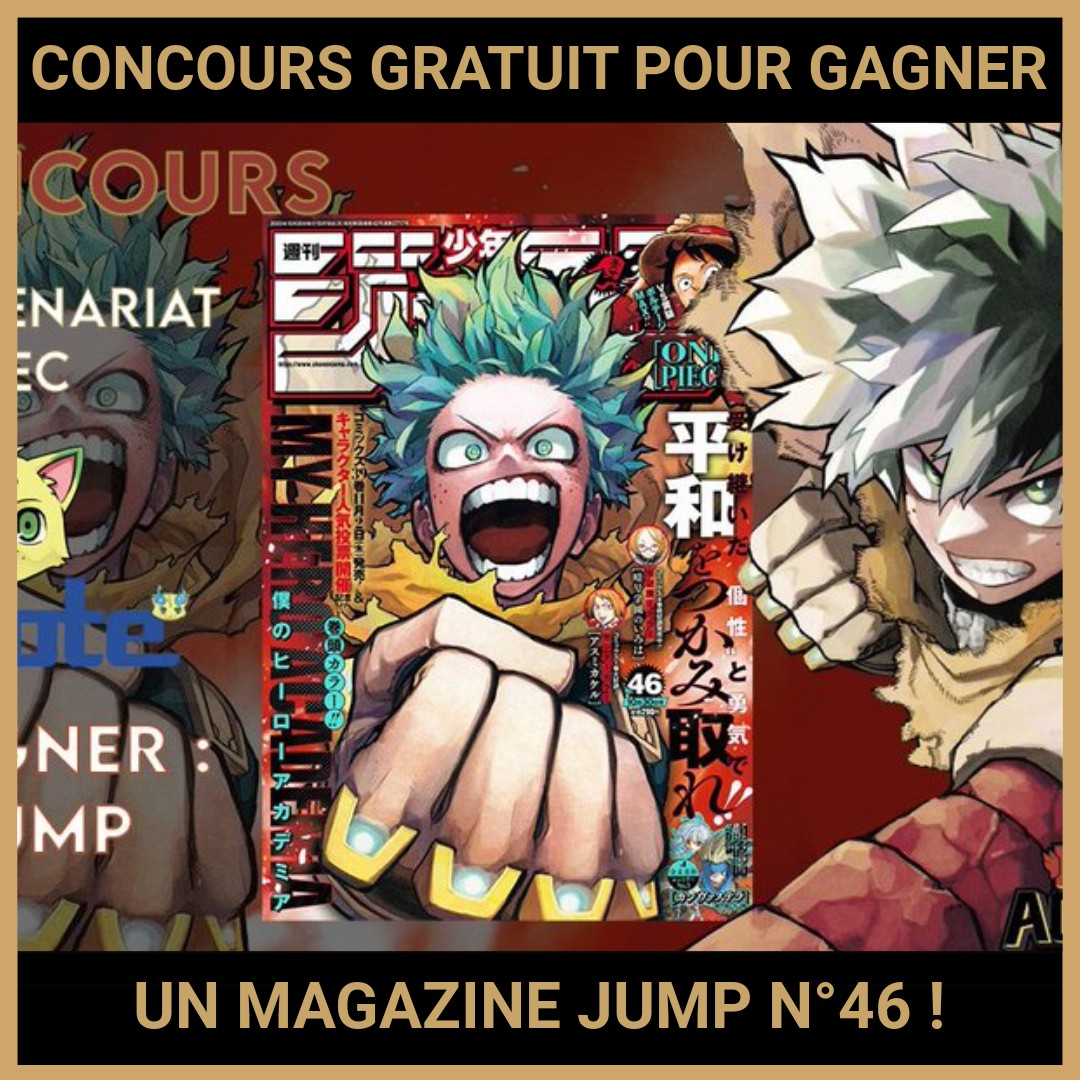 JEU CONCOURS GRATUIT POUR GAGNER UN MAGAZINE JUMP N°46 !