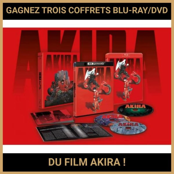 JEU CONCOURS GRATUIT POUR GAGNER TROIS COFFRETS BLU-RAY/DVD DU FILM AKIRA !